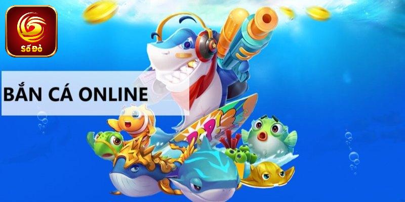 Bắn cá online vừa giải trí vừa có thể kiếm tiền
